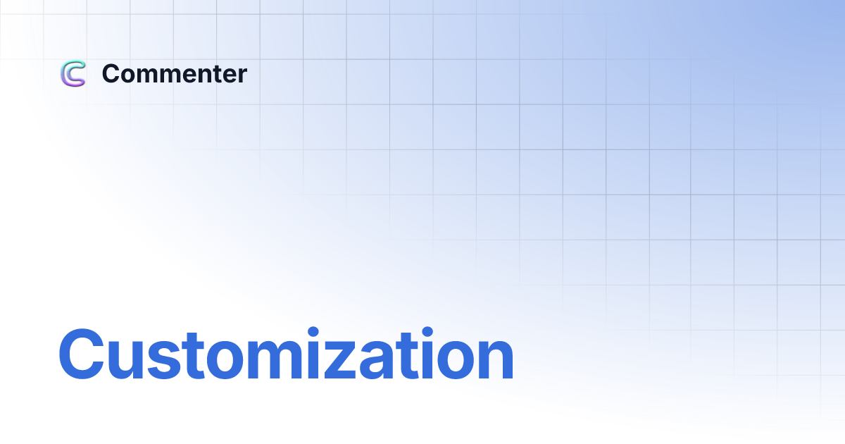 Customization commentor